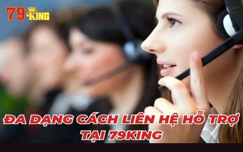 Tổng hợp các kênh liên hệ 79King hiện tại